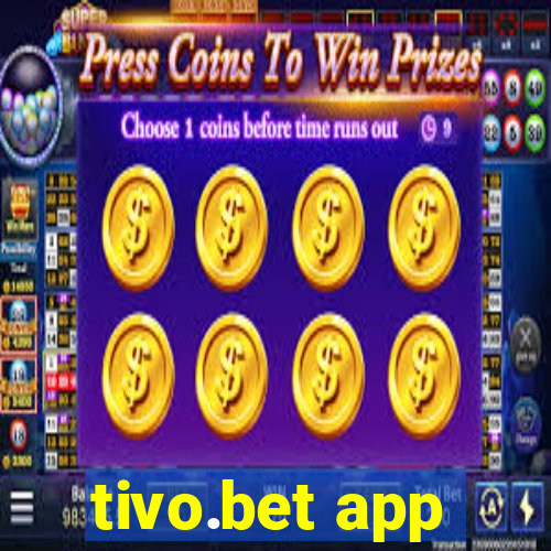 tivo.bet app